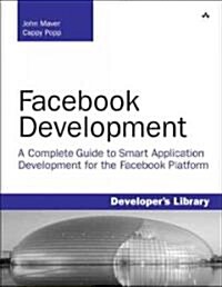 Essential Facebook Development: Build Successful Applications for the Facebook Platform: Build Successful Applications for the Facebook Platform (Paperback)
