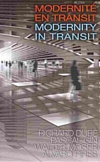 Modernite En Transit - Modernity in Transit (Paperback, Bilingual)