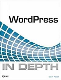 WordPress in Depth (Paperback, 1st, Original)
