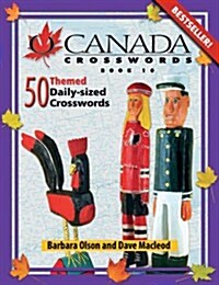 O Canada Crosswords Book 10: 50 Themed Daily-Sized Crosswords (Paperback)