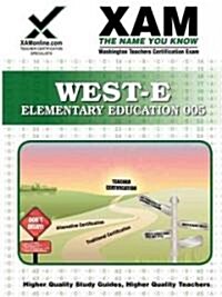 West-E Elementary Education Teacher Certification Test Prep Study Guide (Paperback)