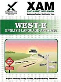 West-E English Language Arts Teacher Certification Test Prep Study Guide (Paperback)