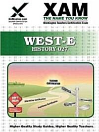 West-E History 027 Teacher Certification Test Prep Study Guide (Paperback)