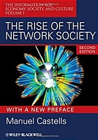 The Rise of the Network Society 2e - with a new Preface (Paperback)