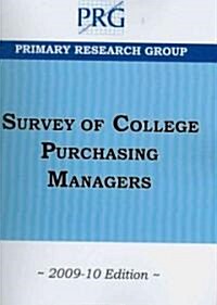 Survey of College Purchasing Managers, 2009-10 (Paperback, Spiral)