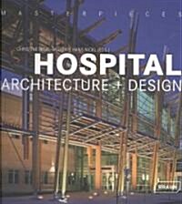 Hospital Architecture + Design (Hardcover, Multilingual)