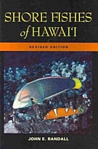 Shore Fishes of Hawaii: Revised Edition (Paperback, Revised)