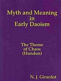 Myth and Meaning in Early Daoism (Paperback, Pines PR REV)