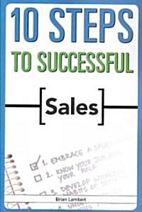 10 Steps to Successful Sales (Paperback)