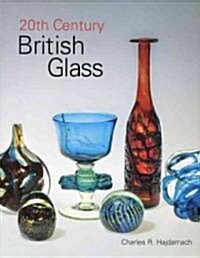 20th Century British Glass (Hardcover)