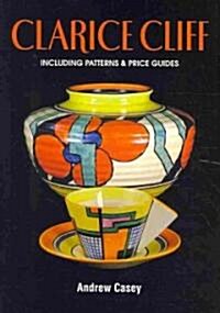 Clarice Cliff : A Price Guide (Hardcover)