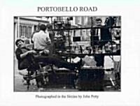 Portobello Road: Photographed in the 1960s (Hardcover)