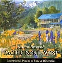 Karen Browns Pacific Northwest (Paperback)