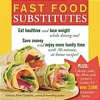 Fast Food Substitutes (Paperback)