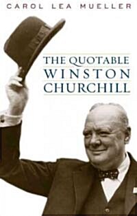 The Quotable Winston Churchill (Hardcover)