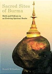 Sacred Sites of Burma (Paperback)