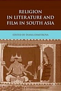 Religion in Literature and Film in South Asia (Hardcover)