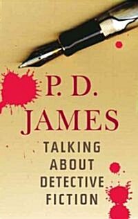 Talking About Detective Fiction (Hardcover, 1st)