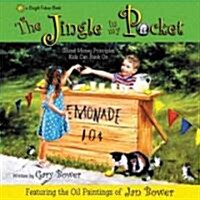 The Jingle in My Pocket: Sound Money Principals Kids Can Bank on (Hardcover)