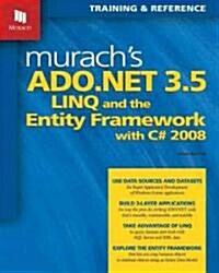 Murachs ADO.NET 3.5, LINQ, and the Entity Framework with C# 2008 (Paperback)