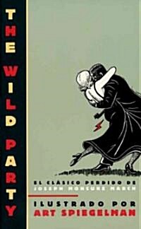 La fiesta salvaje / The Wild Party (Paperback, Illustrated, Translation)