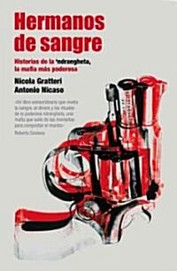 Hermanos de sangre/ Blood Brothers (Paperback)