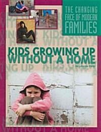 Kids Growing Up Without a Home (Library Binding)