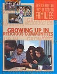 Growing Up in Religious Communities (Library Binding)