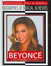 Beyonce: Singer-Songwriter, Actress, and Record Producer (Hardcover)