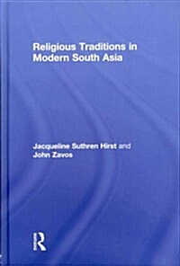 Religious Traditions in Modern South Asia (Hardcover)