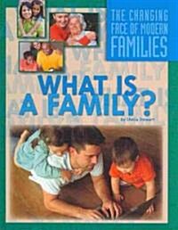 What Is a Family? (Library Binding)