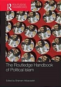 Routledge Handbook of Political Islam (Hardcover)