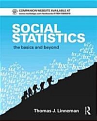 Social Statistics: The Basics and Beyond (Hardcover)