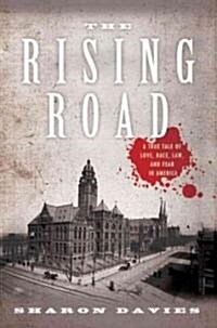 Rising Road: A True Tale of Love, Race, and Religion in America (Hardcover)