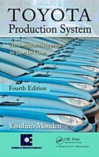 Toyota Production System: An Integrated Approach to Just-In-Time (Hardcover, 4)