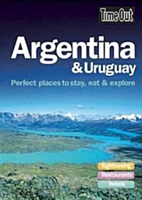 Time Out Argentina & Uruguay: Perfect Places to Stay, Eat & Explore (Paperback)