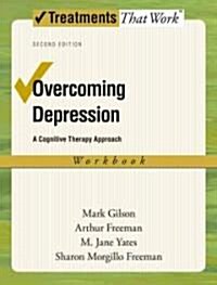 Overcoming Depression: A Cognitive Therapy Approach (Paperback, 2, Workbook)