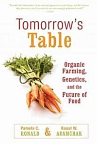 Tomorrows Table: Organic Farming, Genetics, and the Future of Food (Paperback)