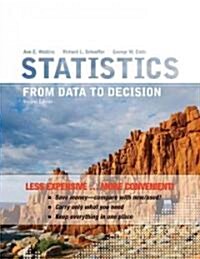 Statistics: From Data to Decision (Loose Leaf, 2, Binder Ready Ve)