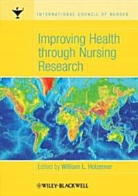 Improving Health Through Nursing Research (Paperback)