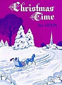 Christmas Time for Violin (Paperback)