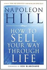 How to Sell Your Way Through Life (Paperback)