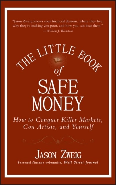 [중고] The Little Book of Safe Money - How to Conquer Killer Markets, Con Artists, and Yourself (Hardcover)