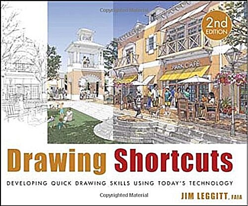 Drawing Shortcuts: Developing Quick Drawing Skills Using Todays Technology (Hardcover, 2)