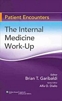The Internal Medicine Work-Up (Paperback, 1st)