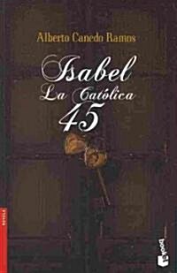 Isabel la Catolica/ Isabel the Catholic (Paperback)