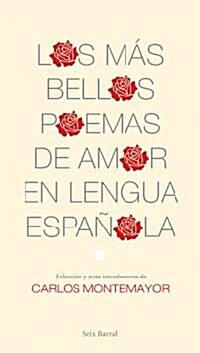 Los mas bellos poemas de amor en lengua espanola/ The Most Beautiful Love Poems in the Spanish Language (Paperback)