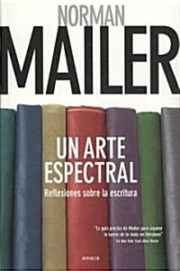 Un arte espectral/ Spectral Art (Paperback)