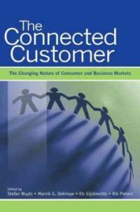 The connected customer : the changing nature of consumer and business markets
