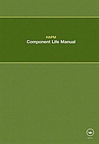 Hapm Component Life Manual (Paperback, 1st)